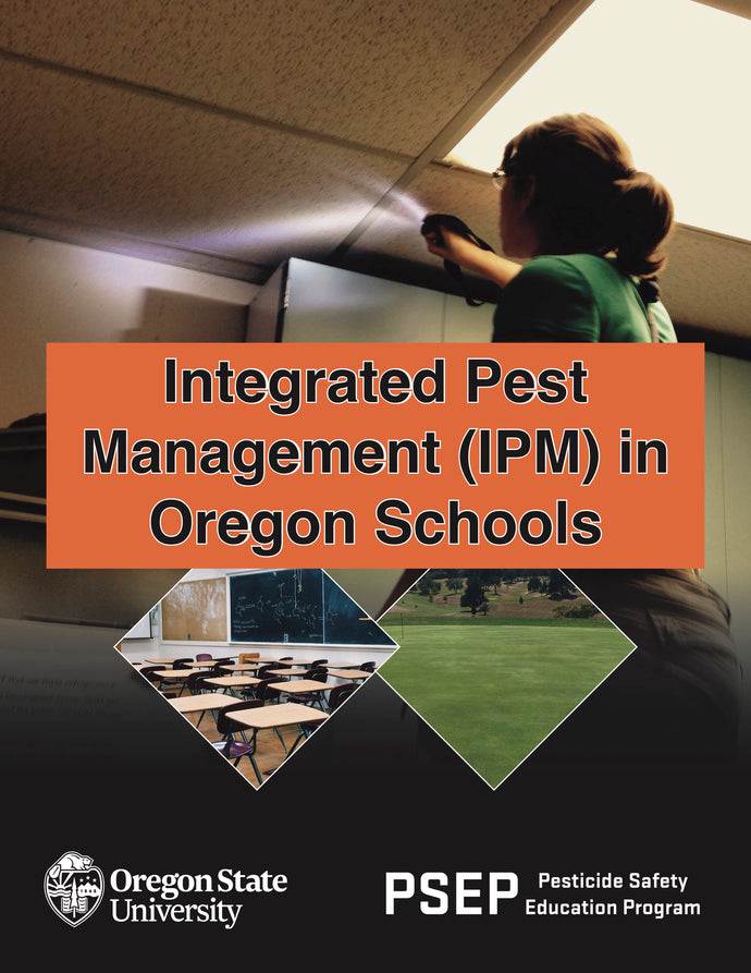INTEGRATED PEST MANAGEMENT IN OREGON SCHOOLS (IPM) Manual