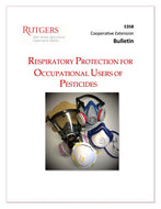 RUTGERS RESPIRATORY E358--Respiratory Protection for Occupational Users of Pesticides